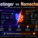 Hostinger vs Namecheap